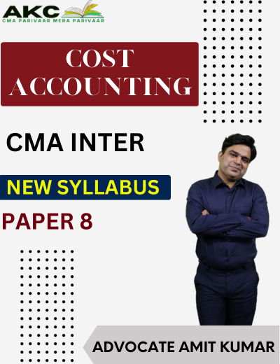 CMA Inter New Syllabus Paper 8 Group-1 Cost Accounting Regular Batch